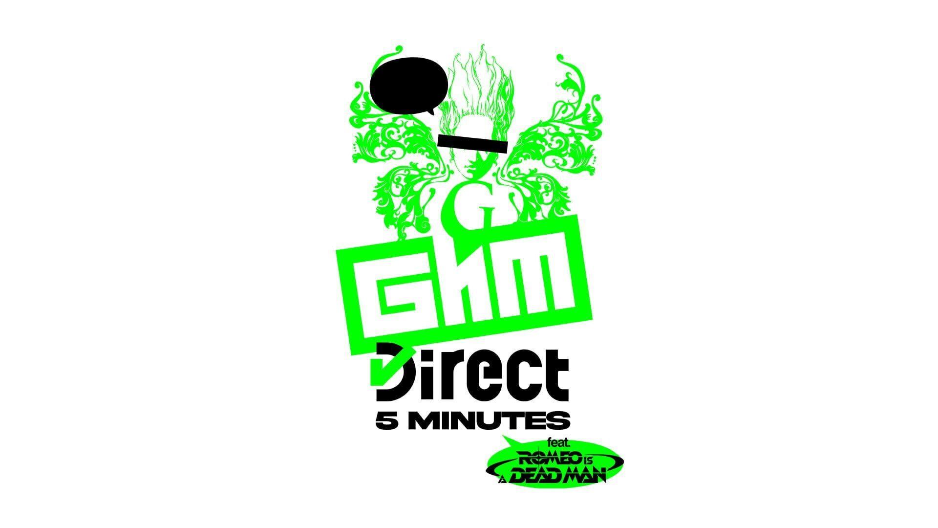 Grasshopper Direct: 5 Minutes feat. ROMEO IS A DEAD MAN