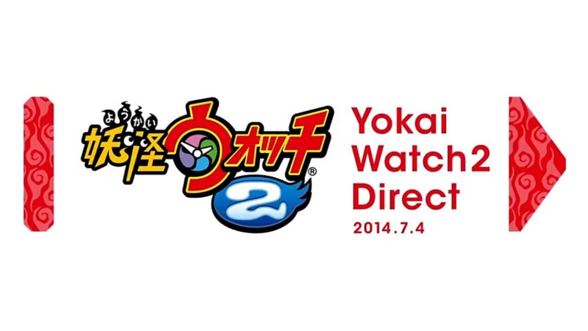 Yo-kai Watch 2 Direct 2014.7.4