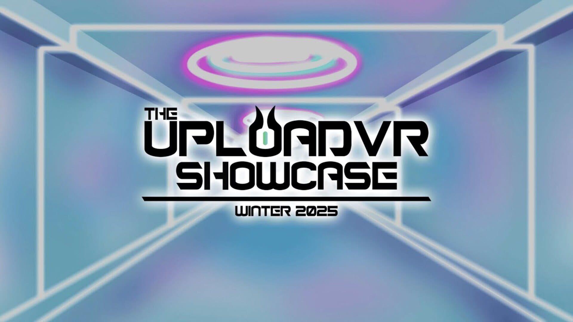 The UploadVR Showcase: Winter 2025