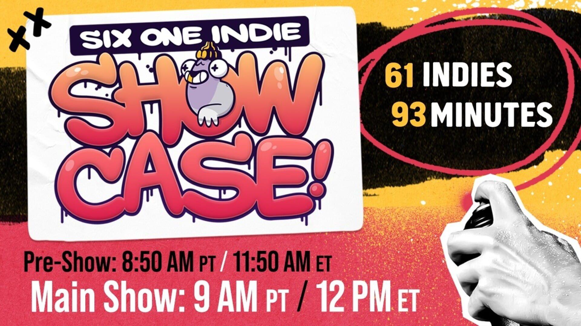 Six One Indie Showcase - May 21st, 2026
