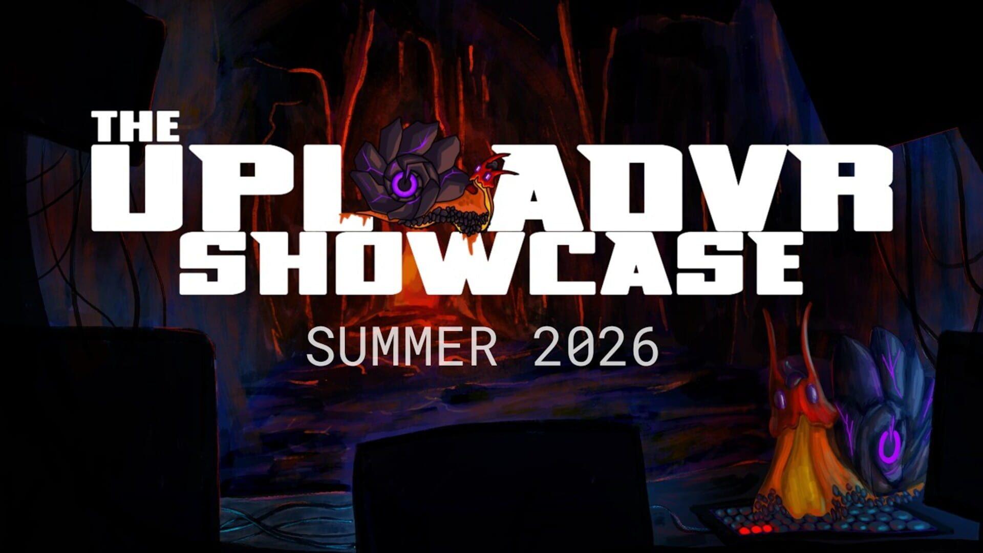 The UploadVR Showcase Summer 2026