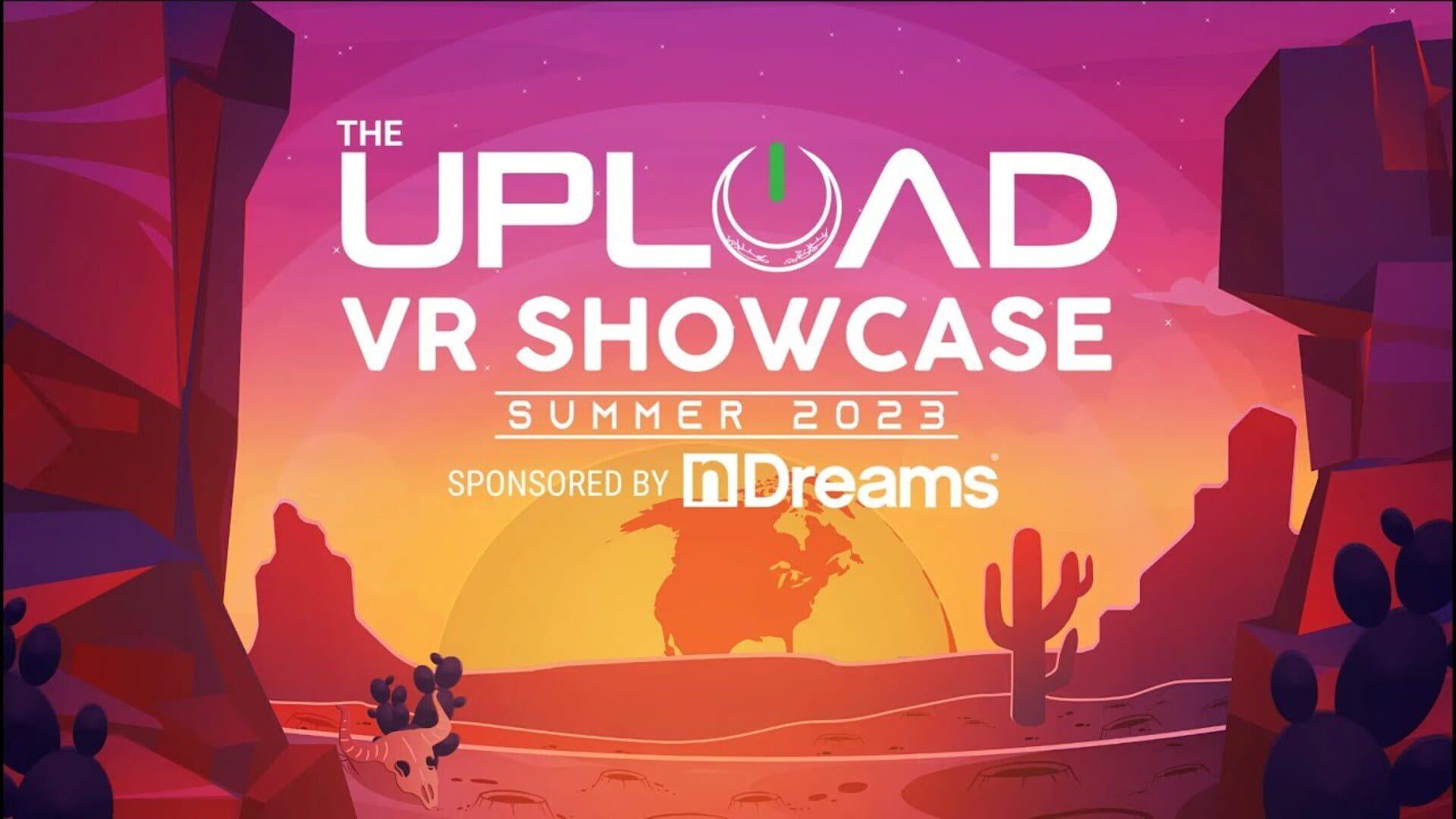 UploadVR Showcase Summer 2023
