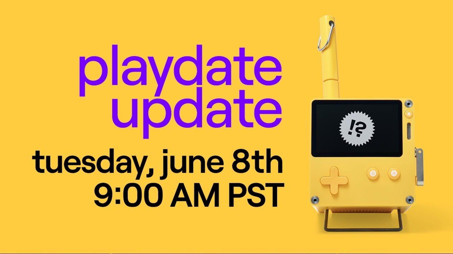 Playdate Update #1: 6/8/21