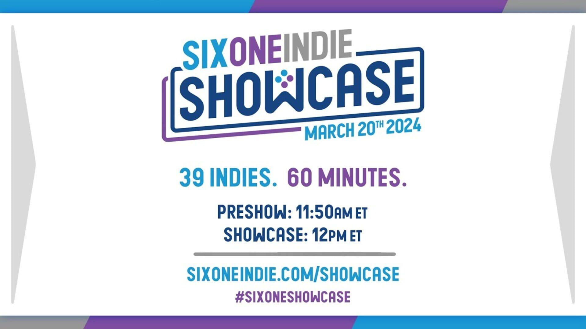 Six One Indie Showcase - March 20th, 2024