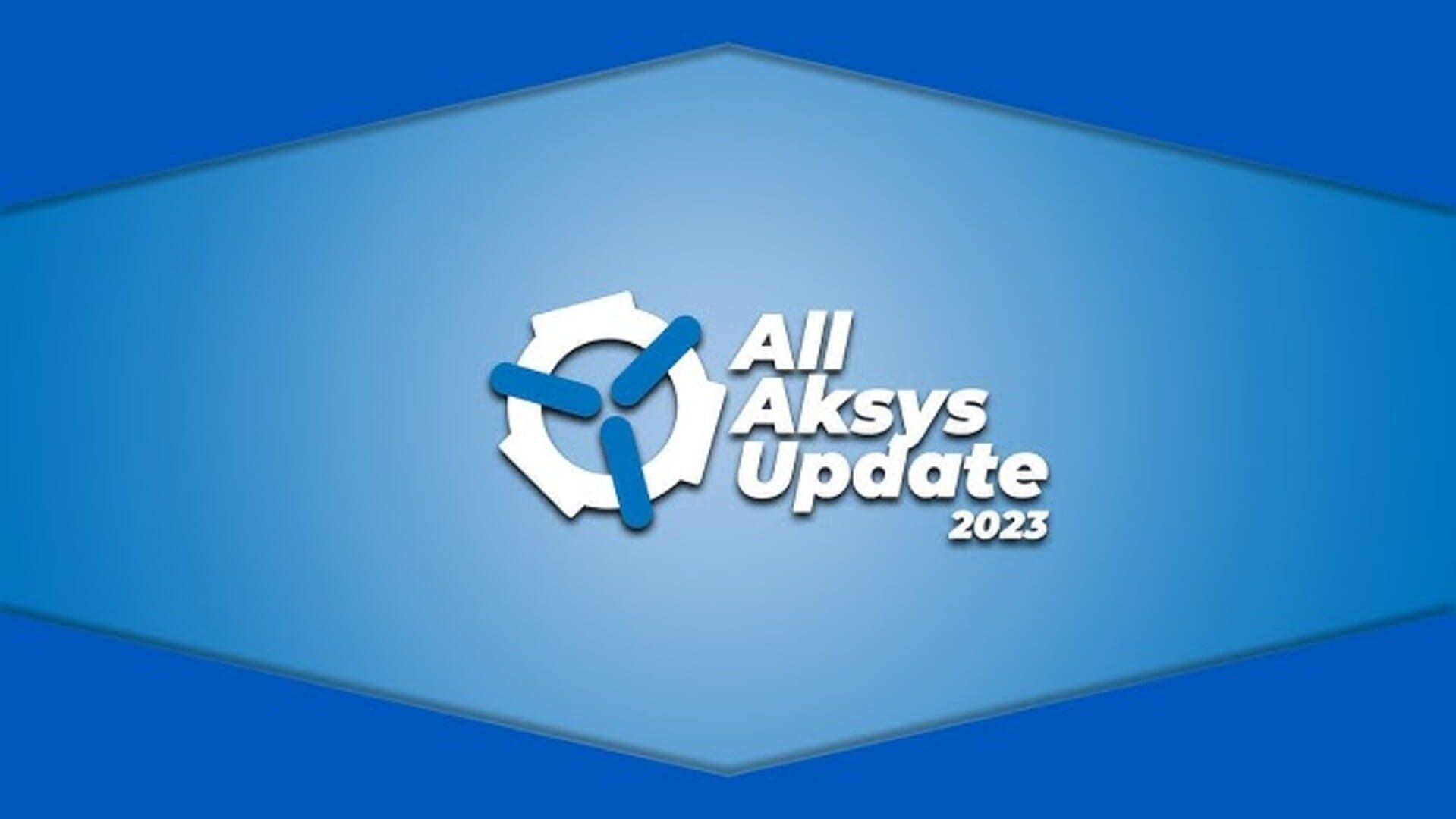 All Aksys Update 2023