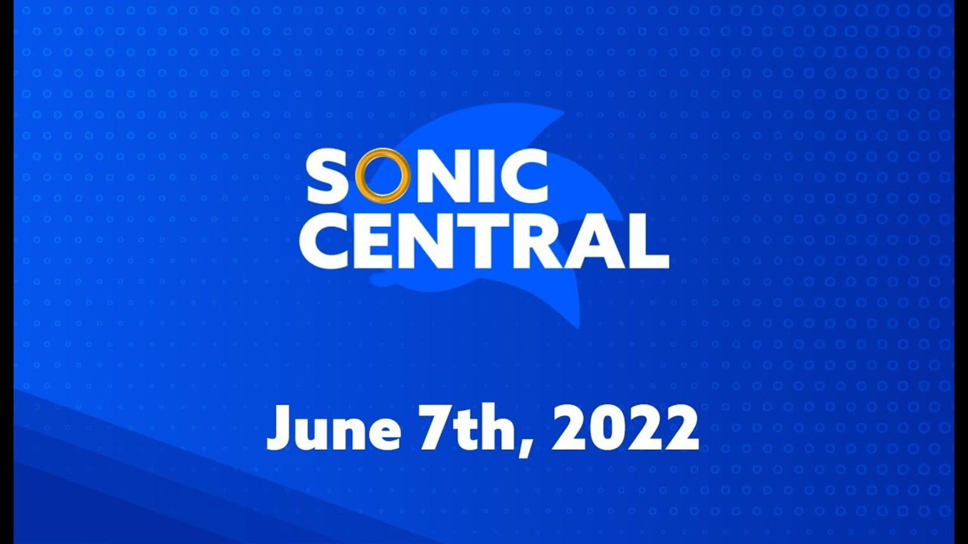 Sonic Central - June 7th 2022