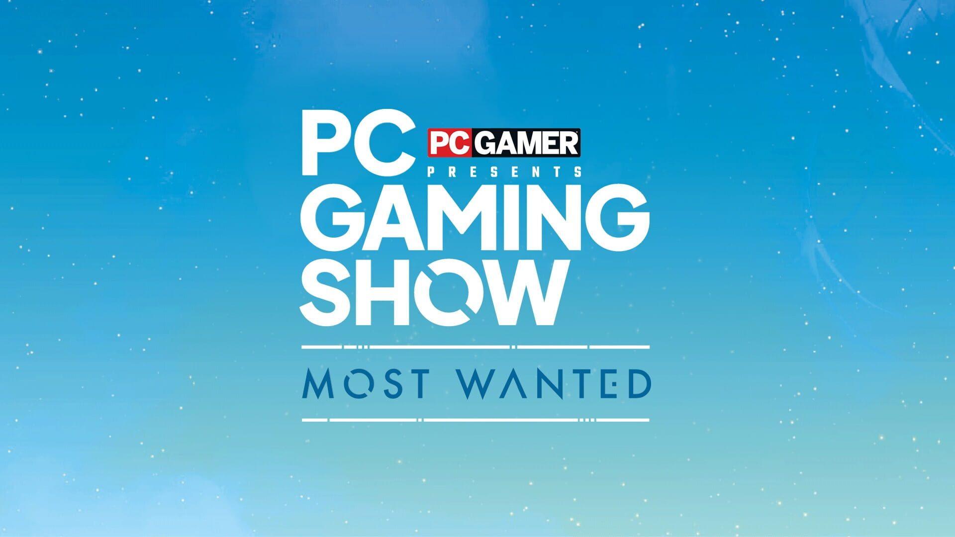 PC Gaming Show: Most Wanted 2025