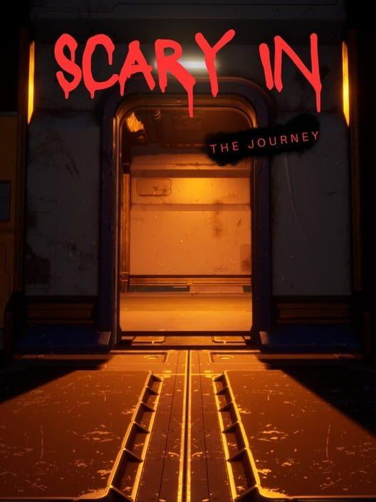 Scary In The Journey
