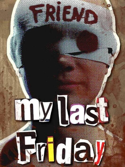 My Last Friday
