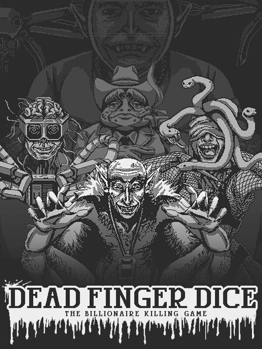 Dead Finger Dice: A Billionaire Killing Game