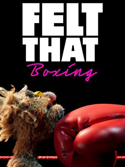Felt That: Boxing