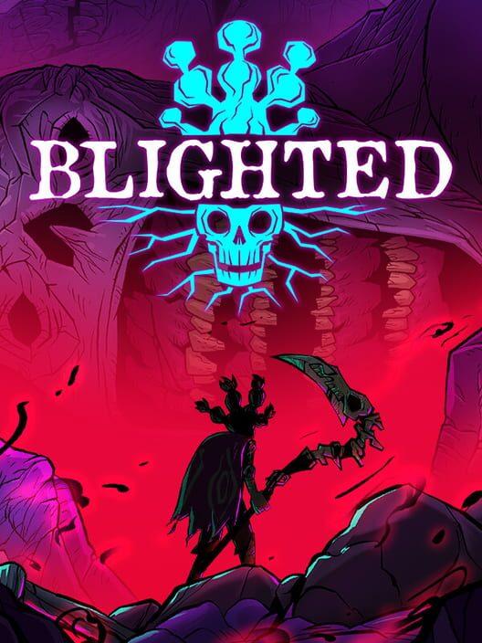 Blighted
