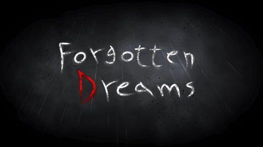 Forgotten Dreams