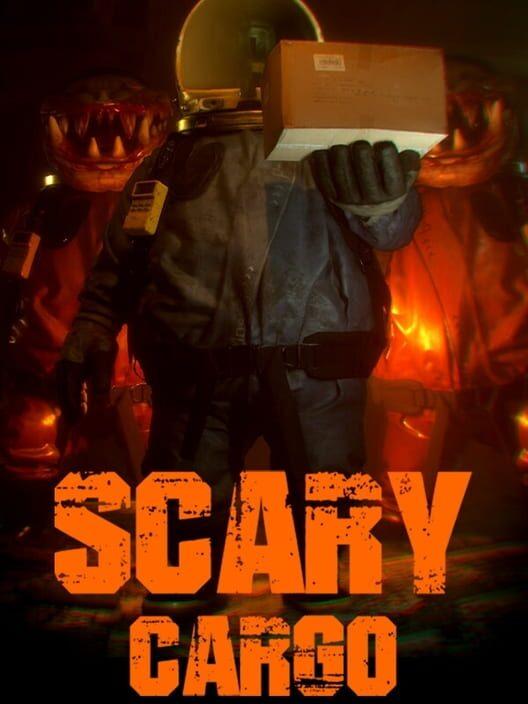 Scary Cargo
