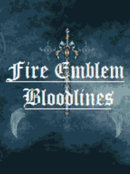 Fire Emblem: Bloodlines