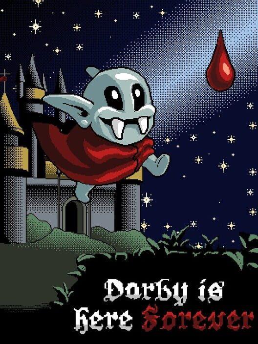 Darby is Here Forever