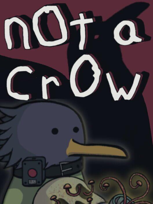 Not a Crow