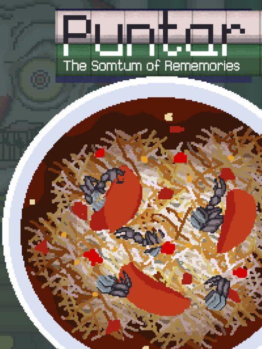 Puntar: The Somtum of Rememories