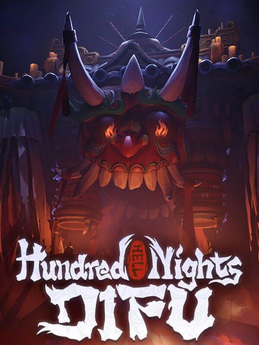 Hundred Nights: DIFU