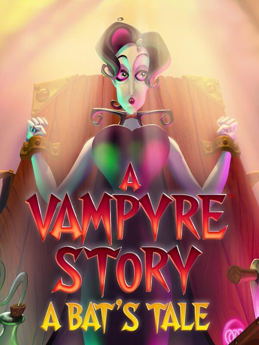 A Vampyre Story 2: A Bat's Tale