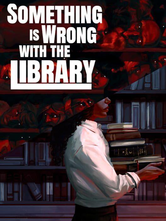 Something Is Wrong With the Library