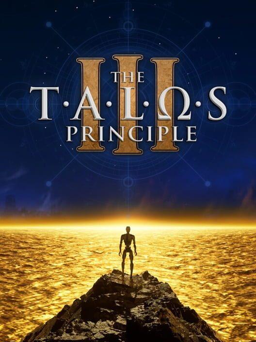 The Talos Principle III