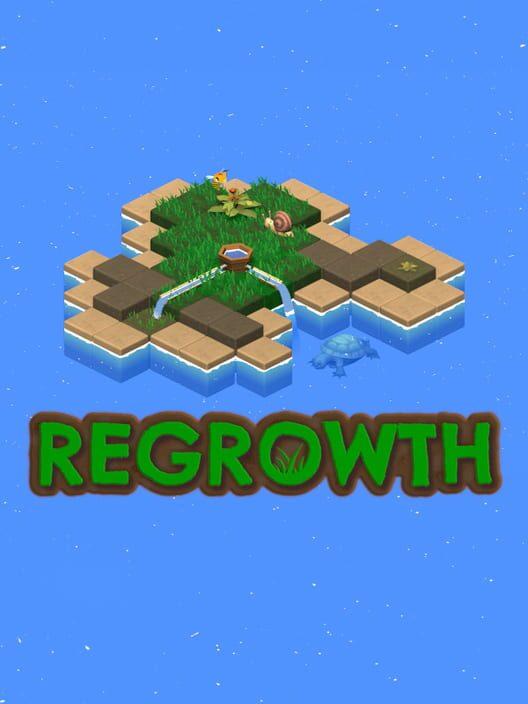 Regrowth