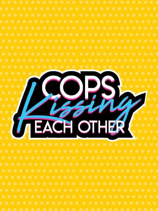 Cops Kissing Each Other