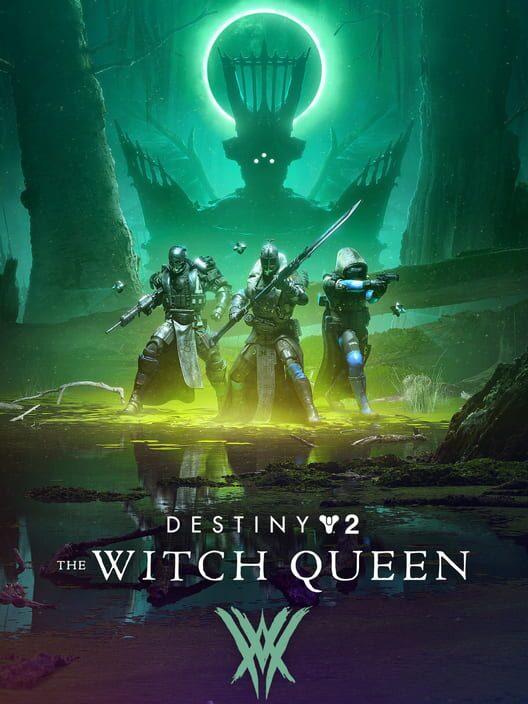 Destiny 2: The Witch Queen