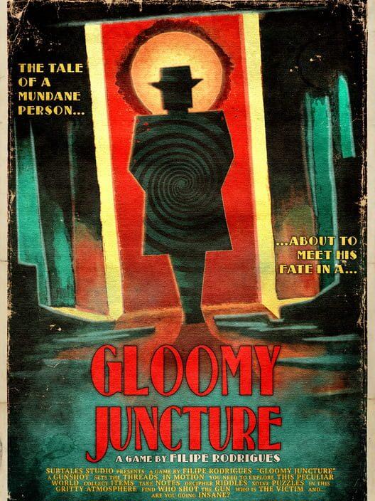 Gloomy Juncture