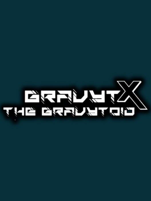 GravytX The Gravytoid