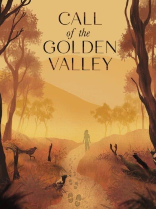 Call of the Golden Valley