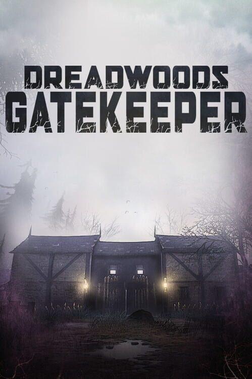 Dreadwoods Gatekeeper