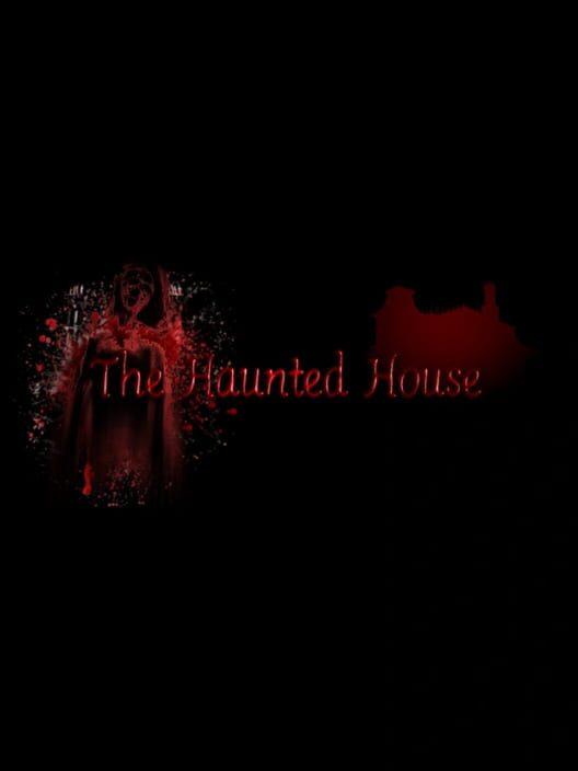 The Haunted House