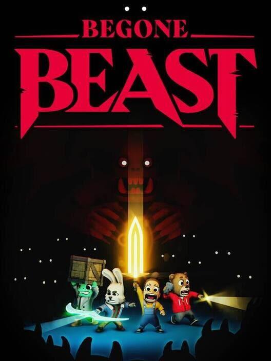Begone Beast