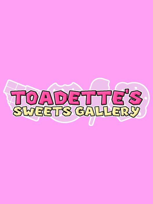 Toadette's Sweets Gallery
