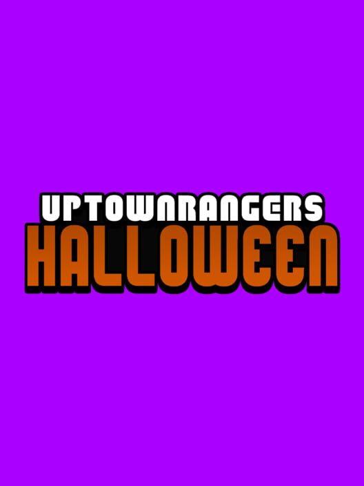 UptownRanger's Halloween