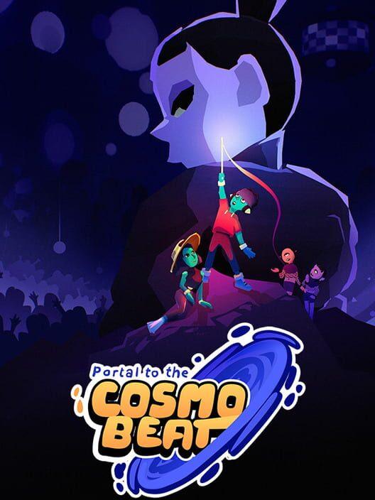 Portal to the Cosmobeat