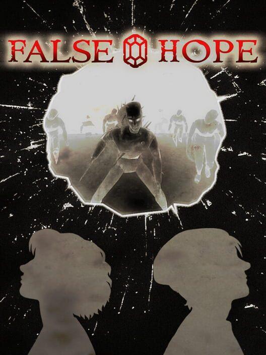 False Hope