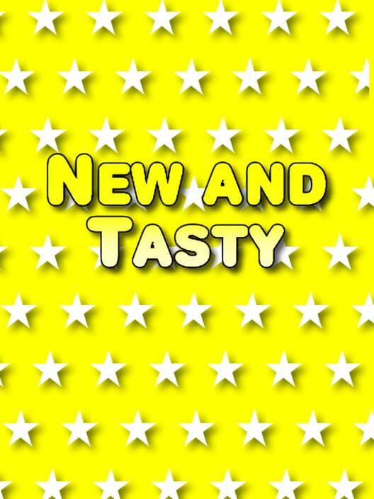 New and Tasty