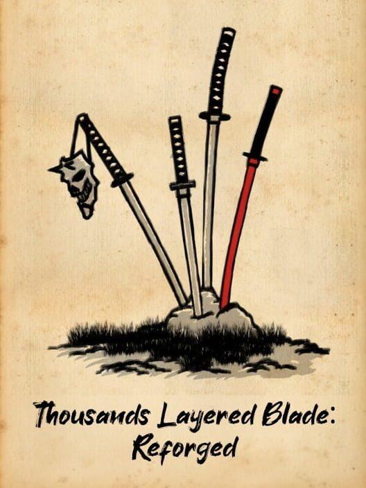 Thousands Layered Blade: Reforged