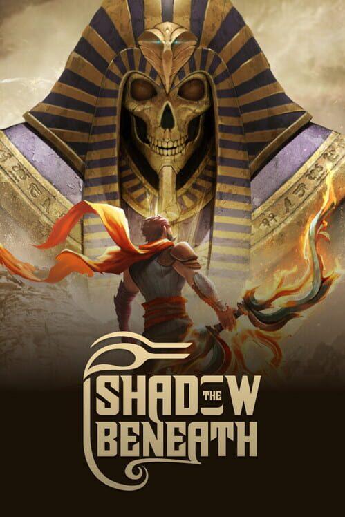 The Shadow Beneath