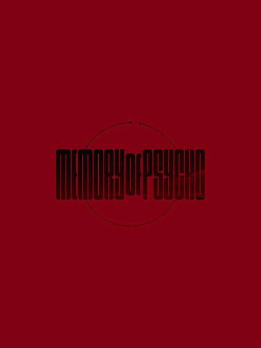 Memory Of Psycho