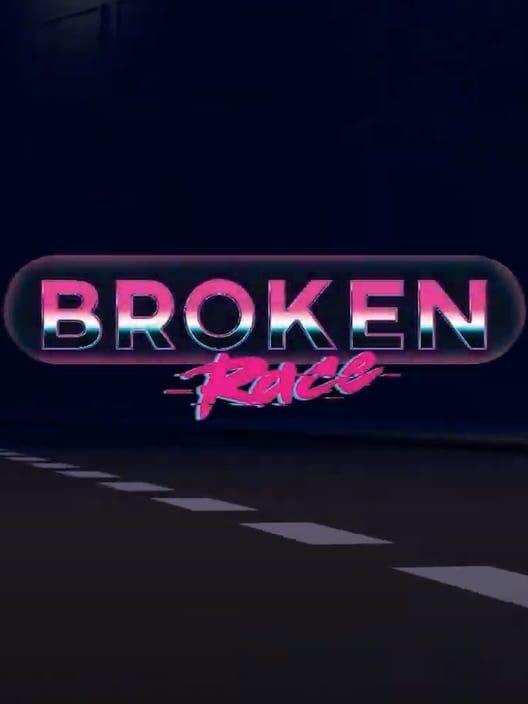Broken Race