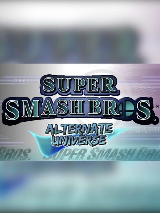 Super Smash Bros. Alternate Universe