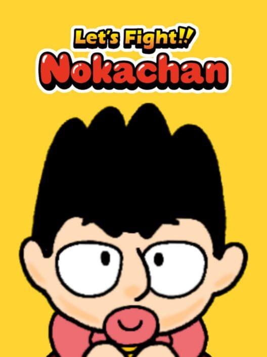 Let's Fight!! Nokachan