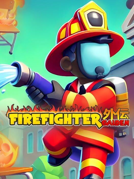 Firefighter Gaiden