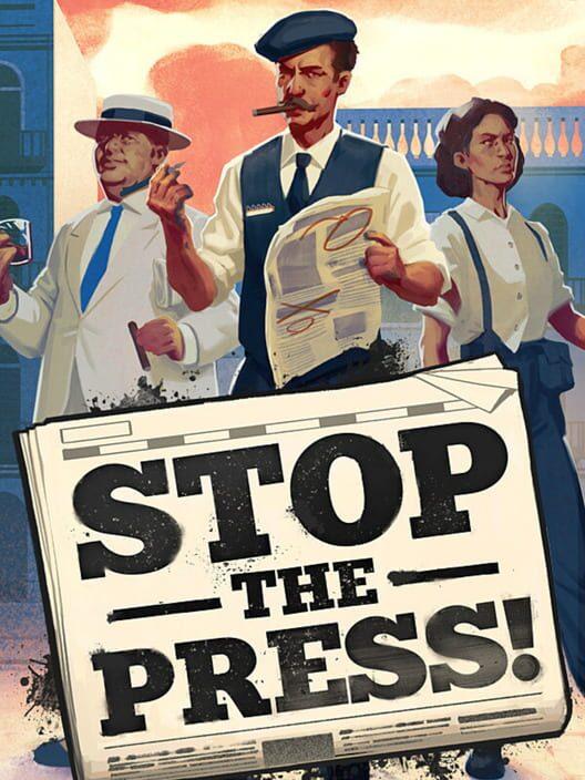 Stop the Press!