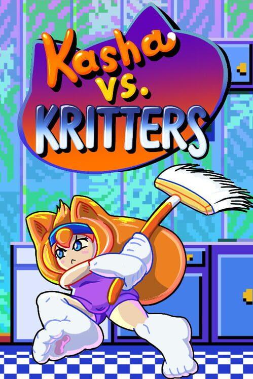Kasha vs. Kritters
