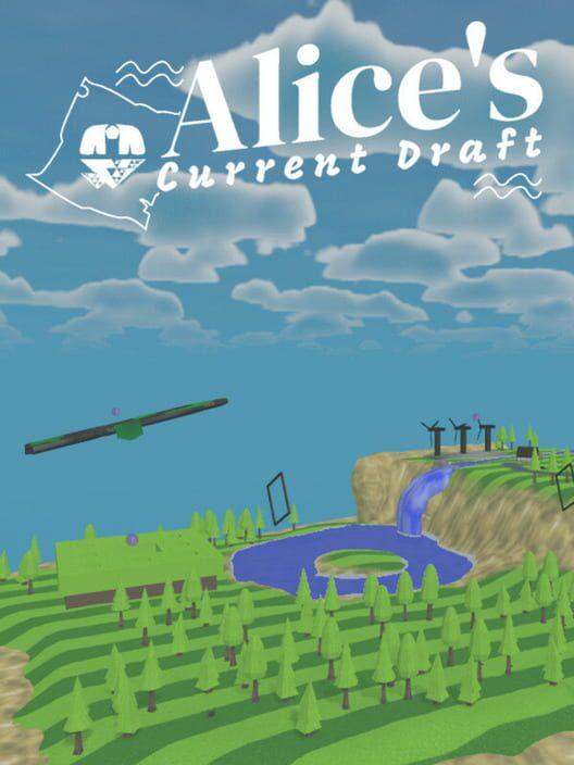 Alice's Current Draft